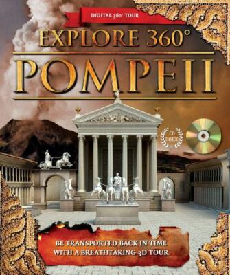 Explore 360 Pompeii: Be Transported Back in Time with a Breathtaking 3D Tour [Di