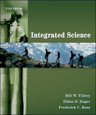 Integrated Science by Bill Tillery;  Eldon Enger;  Frederick Ross