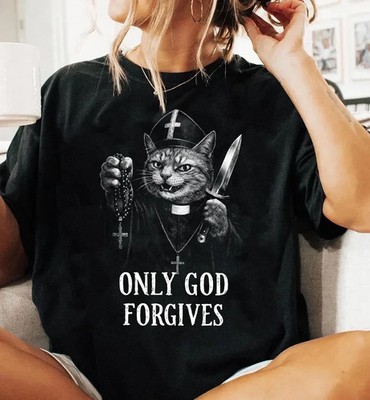 Only God Forgives - Funny Dark Humor Cat Priest Shirt Gothic Religious Meme