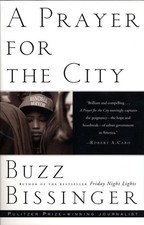 A Prayer for the City - paperback Bissinger, Buzz