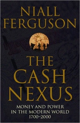 The Cash Nexus by Niall Ferguson PAPERBACK 9780140293333
