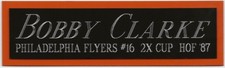 BOBBY CLARKE FLYERS NAMEPLATE AUTOGRAPHED SIGNED HOCKEY PUCK JERSEY STICK PHOTO