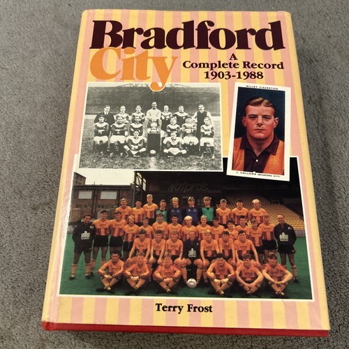 Bradford City A Complete Record 1903-1988 a breedon sports book