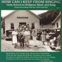 Various How Can I Keep From Singing: Early American Religious Music And Son (Cd)