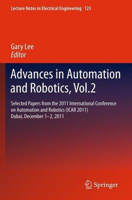 Advances in Automation and Robotics, Vol.2 Gary Lee