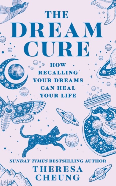The Dream Cure: How recalling your dreams can heal your life - Image 5