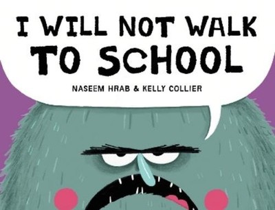 Naseem Hrab I Will Not Walk to School (Hardback) (UK IMPORT)