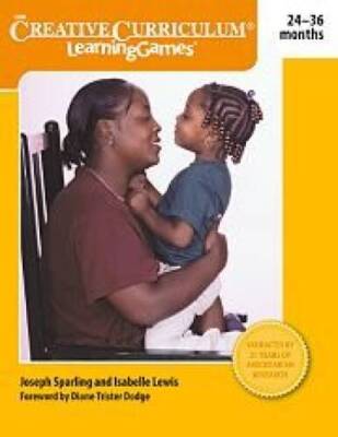 The Creative Curriculum Learning Games: 24-36 Months - Paperback - VERY GOOD