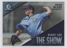 2019 Bowman Ready for the Show Chrome Brendan McKay #RFTS-14 0o6v