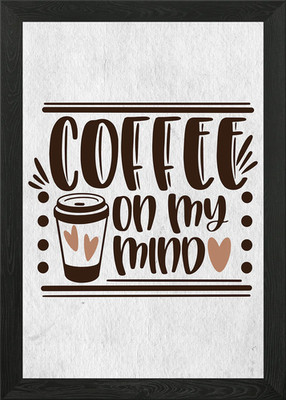 Coffee on my mind Gerahmtes Wandbild Poster Leinwanddruck Bild