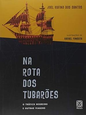 Na Rota Dos Tubarões, Joel Rufino dos Santos