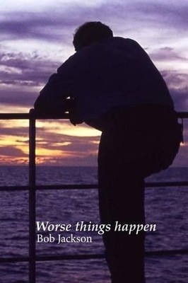 Worse things happen (I think I'll g..., Jackson, Capt B