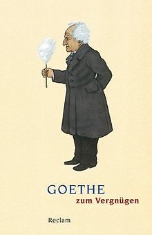 Ich bin nun, wie ich bin. Goethe zum Vergnügen von not... | Buch | Zustand gut