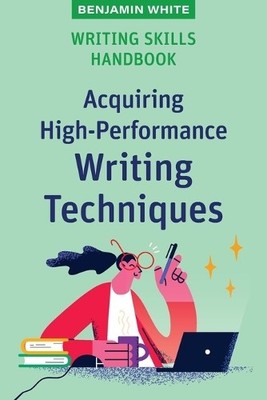 Benjamin White Writing Skills Handbook (Paperback) (UK IMPORT)