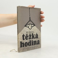 Těžká hodina  |  Jiří Wolker