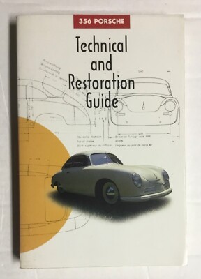 356 Porsche Technical and Restoration Guide by 356 Registry Editors (1994,...