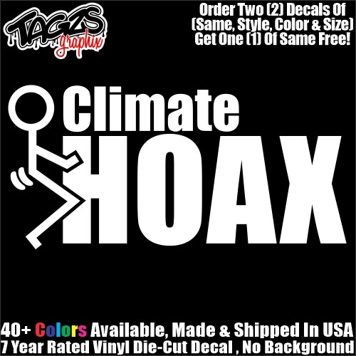 Fu*k Climate Hoax Funny DieCut Vinyl Window Decal Sticker Car Truck SUV ...
