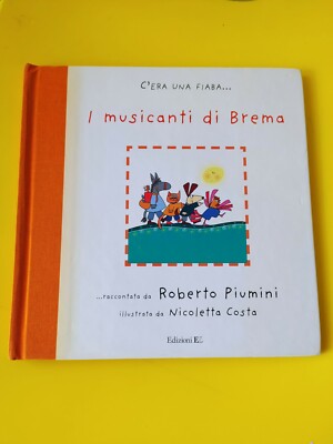 3  Es gab ein Märchen... die Bremer Musiker Roberto Daunen Nicoletta Costa EL