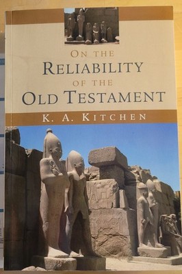 On the Reliability of the Old Testament by K. A. Kitchen (2006, Perfect)