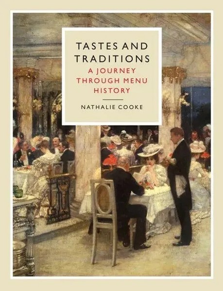 Tastes And Traditions | A Journey Through Menu History | James Hannam | Englisch-image