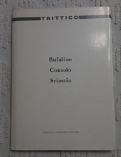 TRITTICO -  BUFALINO - CONSOLO - SCIASCIA -    SANFILIPPO  -    1989