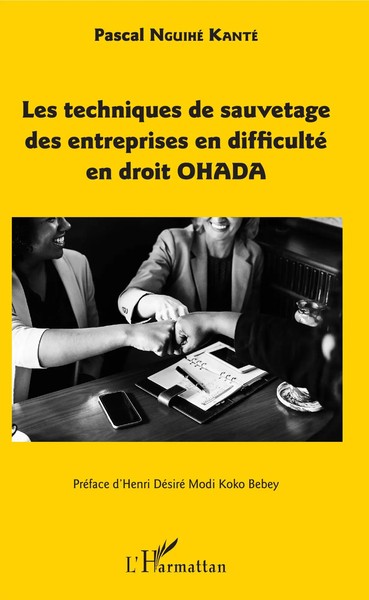 Les Techniques De Sauvetage Des Entreprises En Difficulté En Droit Ohada Kanté-image