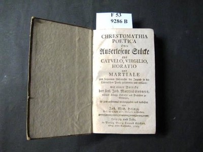Chrestomathia Poetica oder Auserlesene Stücke aus Catullo, Virgilio, Horatio und