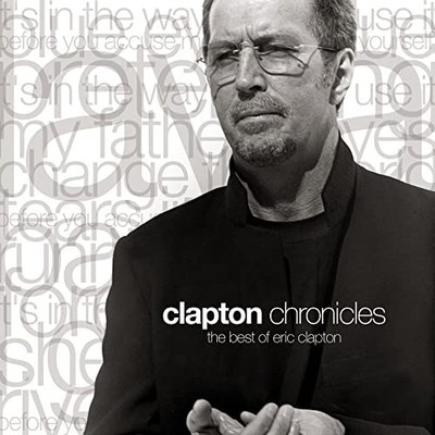 Clapton Chronicles - The Best Of