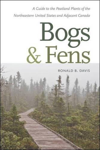 Ronald B. Davis Bogs and Fens (Tascabile)
