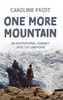 One More Mountain by Frost, Caroline Paperback / softback Book The Fast Free