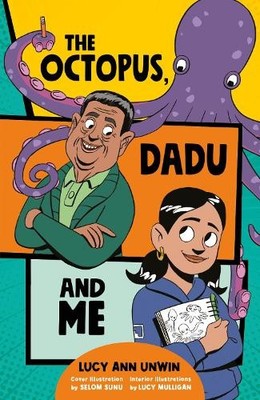 The Octopus, Dadu and Me by Lucy Ann Unwin, Lucy Mulligan - 9781915235039