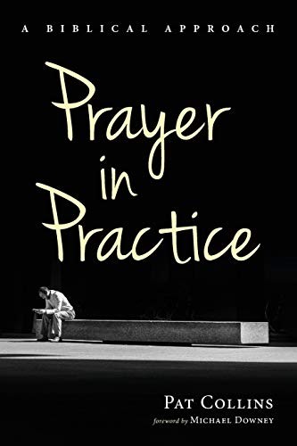 Prayer in Practice by Collins, Pat  New 9781532694776 Fast Free Shipping<-