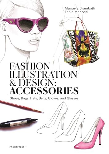 Fashion Illustration and Design: Accessories: S. Manuela-Brambatti** - Image 7