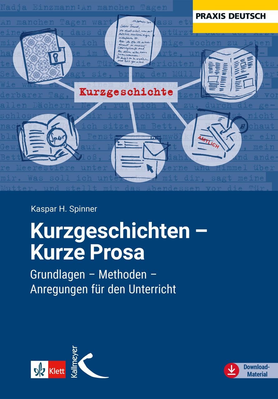 Kurzgeschichten - Kurze Prosa Kaspar H. Spinner