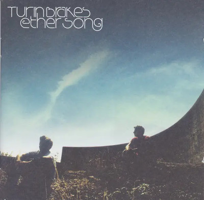 CD Turin Brakes Ether Song Source