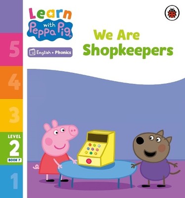 Learn with Peppa Phonics Level 2 Book 7  We Are Shopkeepers ... - 9780241576182