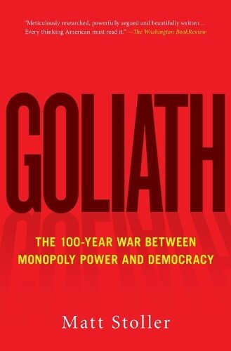 Thumbnail - Matt Stoller Goliath (taschenbuch) Must-read American History