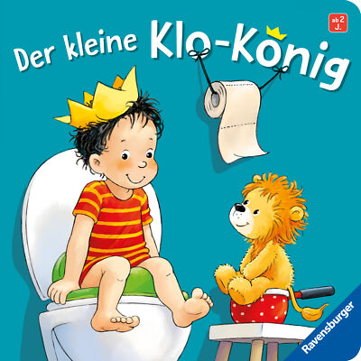 Katja Senner; Sandra Grimm / Der kleine Klo-König