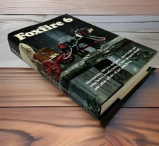 Foxfire 6 : shoemaking, gourd banjos, and songbows, one hundred toys and games