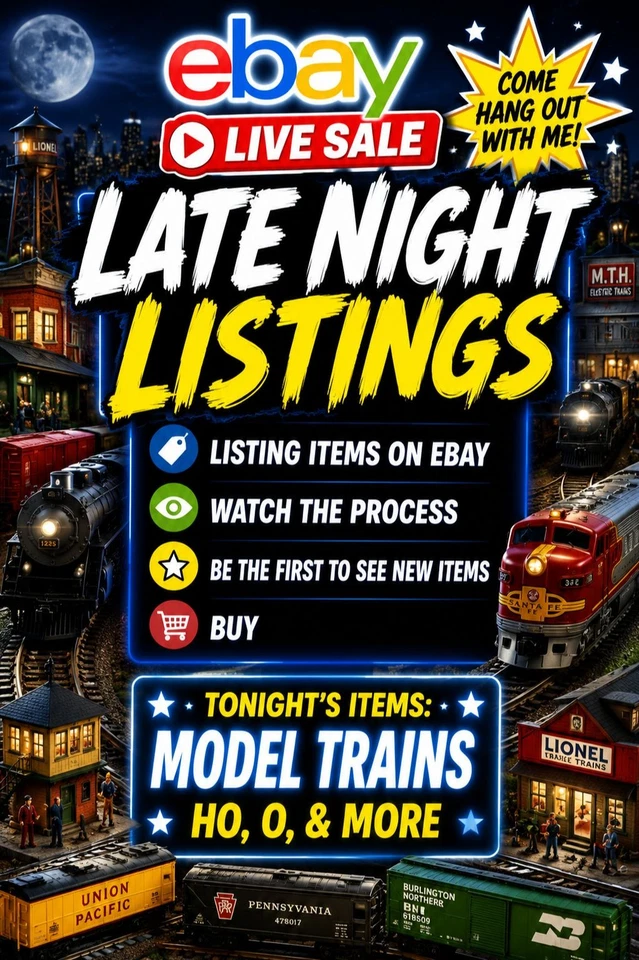 Late Night Listings - Model Trains HO, O, & More - Come Hang And Chat