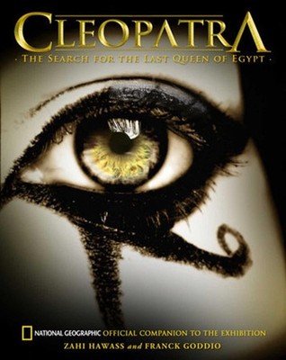 Cleopatra: The Search for the Last Queen of Egypt by Zahi A. Hawass (English) Pa