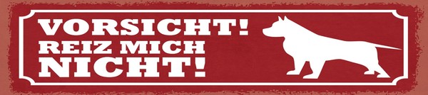 Blechschild 10X46 Cm Vorsicht Reiz Mich Nicht Hund Deko Geschenk Schild-image