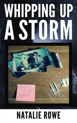 Whipping Up A Storm, Rowe, Natalie