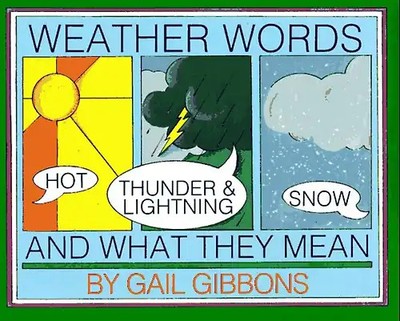 Weather Words and What They Mean - Gibbons, Gail