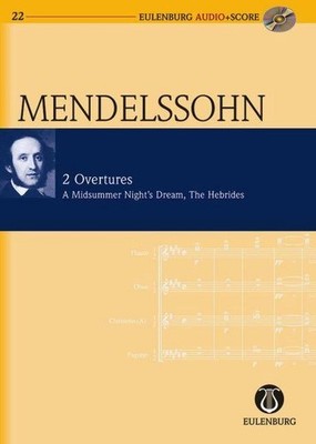 Mendelssohn 2 Overtures: A Midsummer Night's Dream, The Hebrides [With CD (Audio