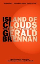 Island of Clouds: The Great 1972 Venus Flyby by Gerald Brennan (English) Paperba