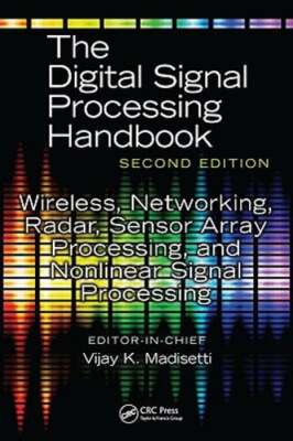 Wireless, Networking, Radar, Sensor Array Processing, and Nonlinear Signal: New