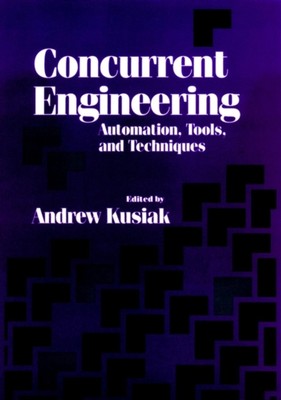 Kusiak - Concurrent Engineering - New hardback or cased book - X555z