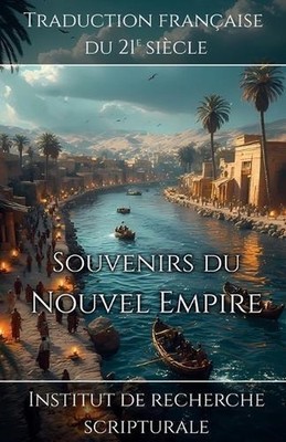 Souvenirs du Nouvel Empire by Institut de Recherche Scripturale (French) Paperba