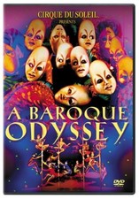 Cirque du Soleil : A Baroque Odyssey DVD